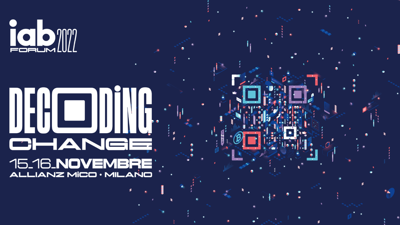 Gen Z e Futuro protagonisti sui palchi della Vision Arena a Iab Forum 2022 “Decoding Change”