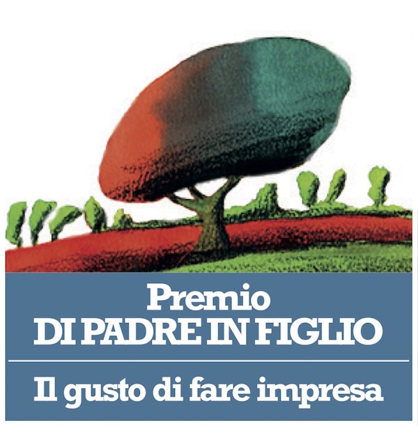 Premio Di Padre in Figlio - Il Gusto di fare Impresa - XIII Edizione nazionale