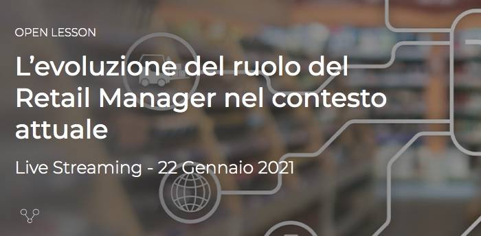 Green Retail  - Il ruolo del Retail Manager: evoluzione e nuove sfide in era Covid 