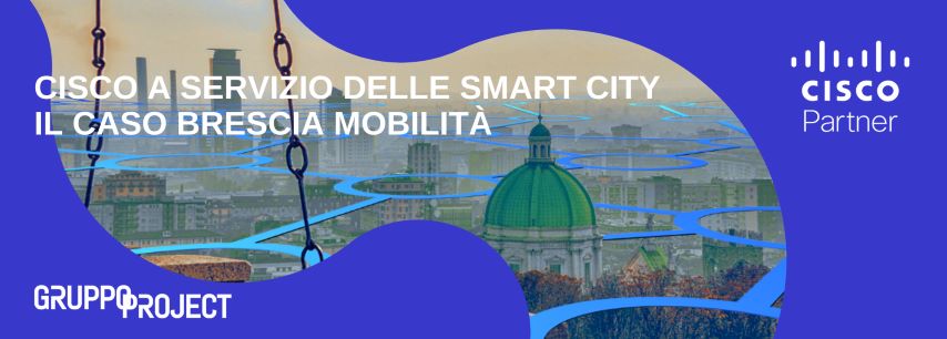 Cisco a servizio delle smart city: il caso Brescia Mobilità