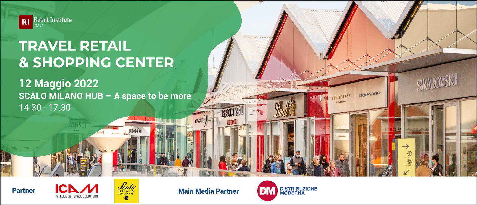 Retail Insitute - Travel Retail & Shopping Center (Scalo Milano)