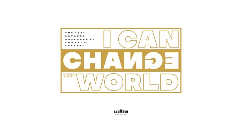 I can change the world: il Calendario Lavazza 2022