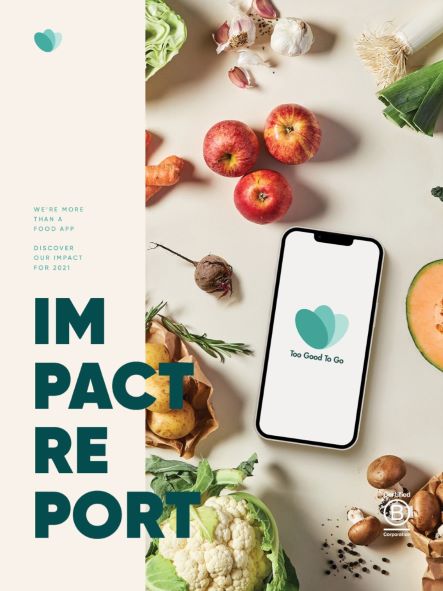 Too Good To Go nel 2021 salva oltre 52 milioni di pasti e diventa Carbon Neutral +