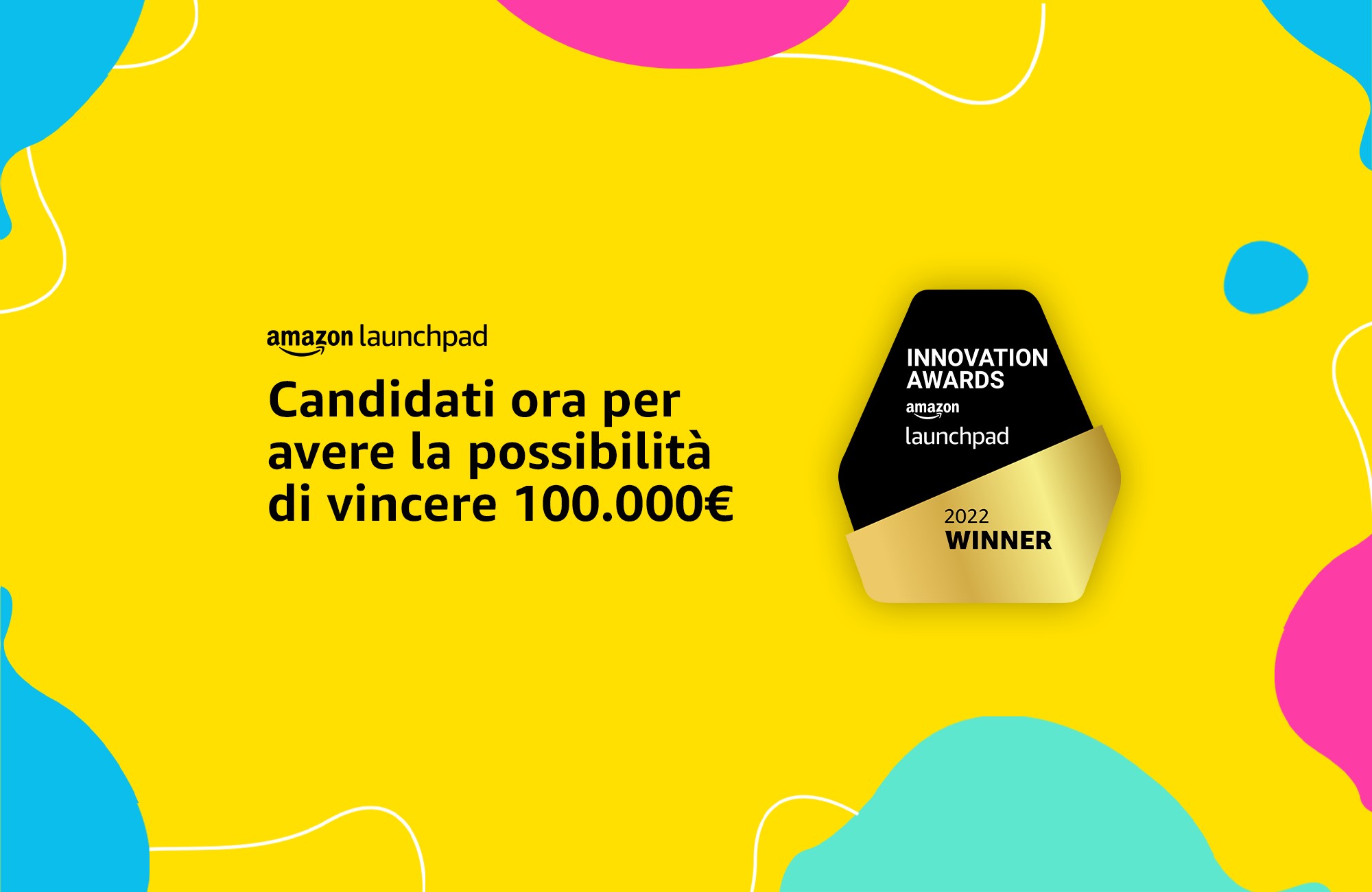 Al via la seconda edizione del concorso annuale “Amazon Launchpad Innovation Awards”