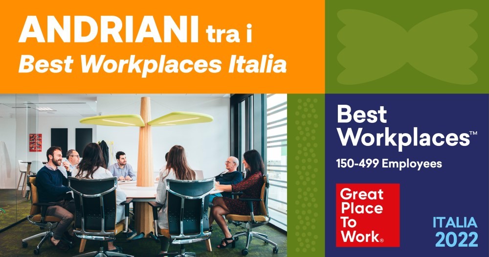 Andriani entra per la seconda volta consecutiva nella classifica dei Best Workplaces Italia 2022