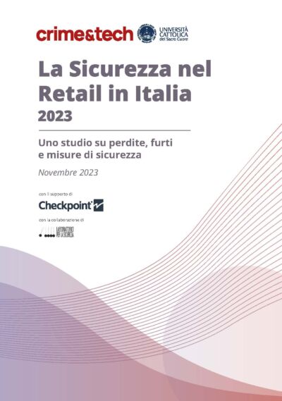 La sicurezza nel retail in Italia 2023: uno studio su perdite, furti e misure di sicurezza