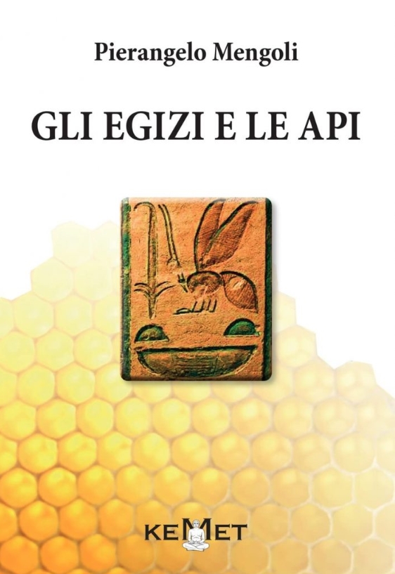 Novità editoriale: “Gli Egizi e le api”, il libro di Pierangelo Mengoli