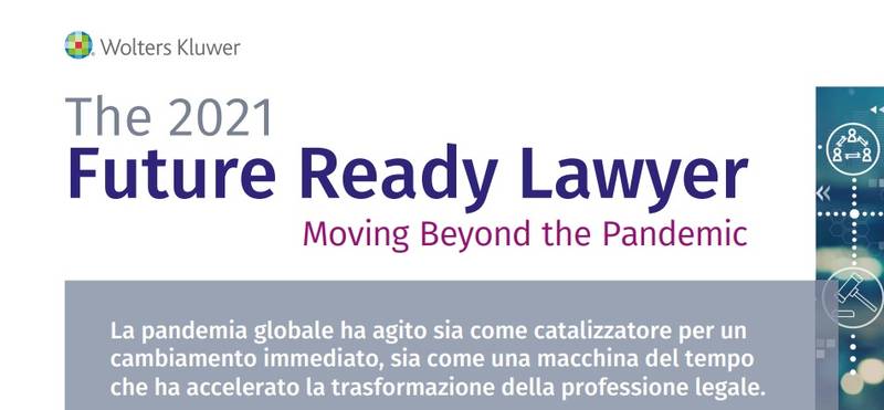 Presentata la ricerca The Future Ready Lawyer 2021 di Wolters Kluwer 
