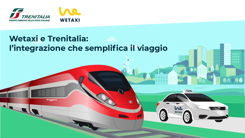 Trenitalia e Wetaxi: accordo strategico per una mobilità sempre più integrata e sostenibile