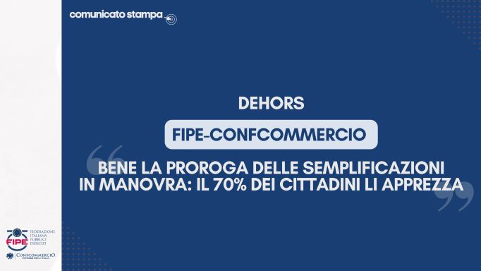 Dehors, Fipe-Confcommercio: “bene la proroga delle semplificazioni in manovra: il 70% dei cittadini li apprezza”