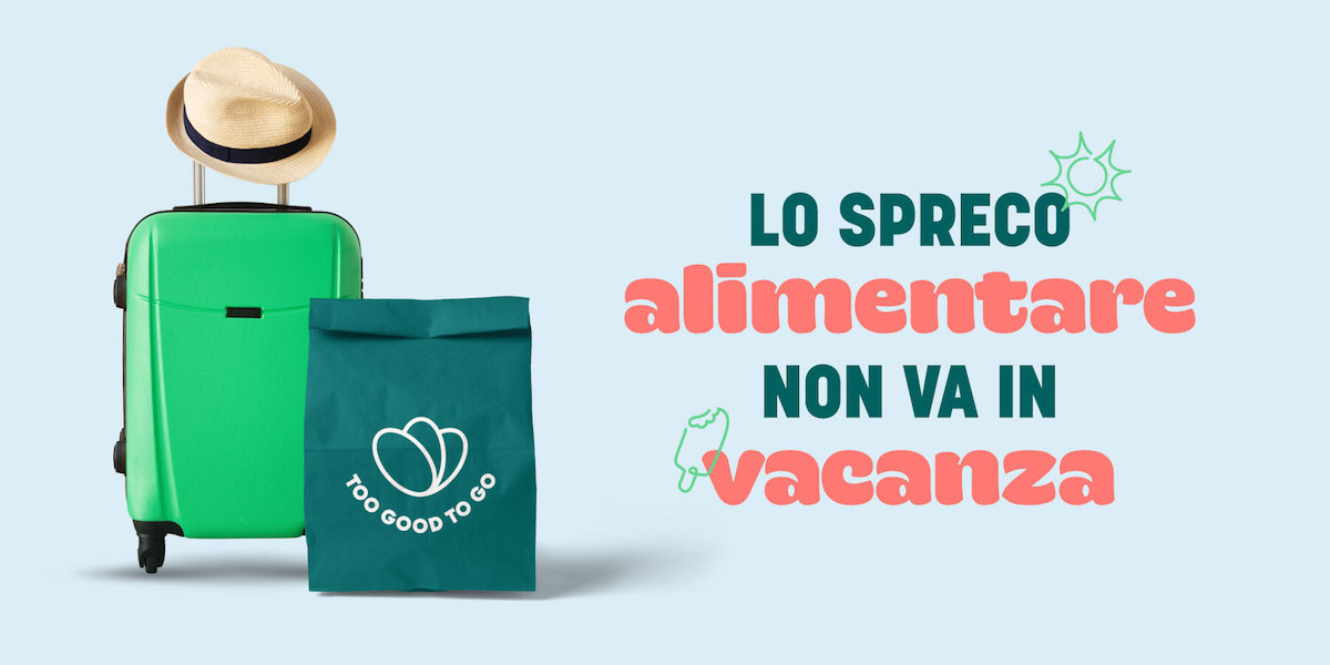Lo spreco alimentare non va in vacanza:  la sfida di Too Good To Go per un’estate all’insegna della sostenibilità
