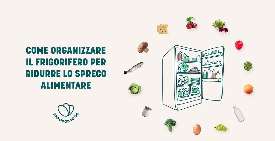 Alcuni consigli di Too Good To Go per contrastare lo spreco alimentare domestico nei mesi estivi